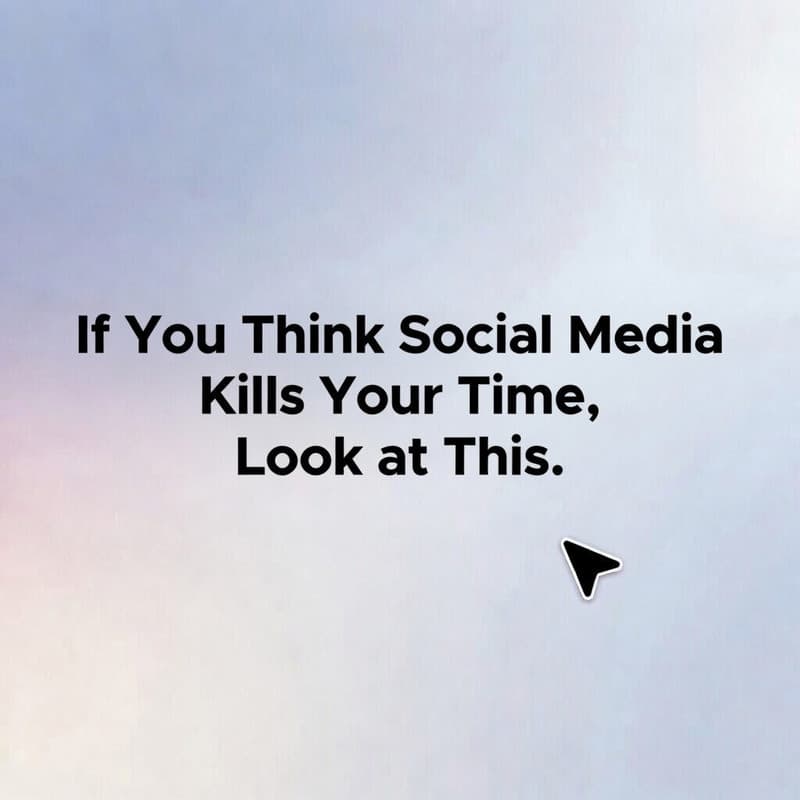 If You Think Social Media Kills Your Time, Look at This.