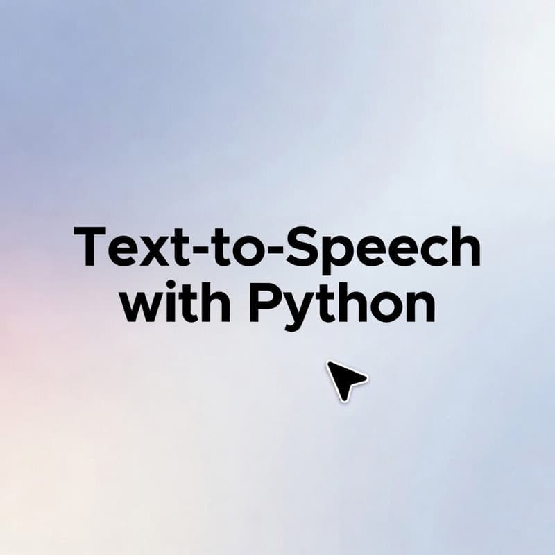 Text-to-Speech with Python